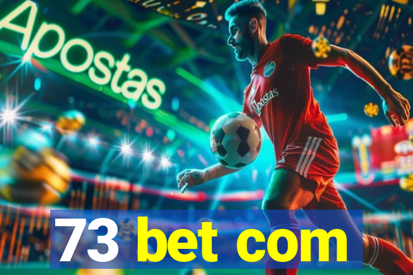 73 bet com